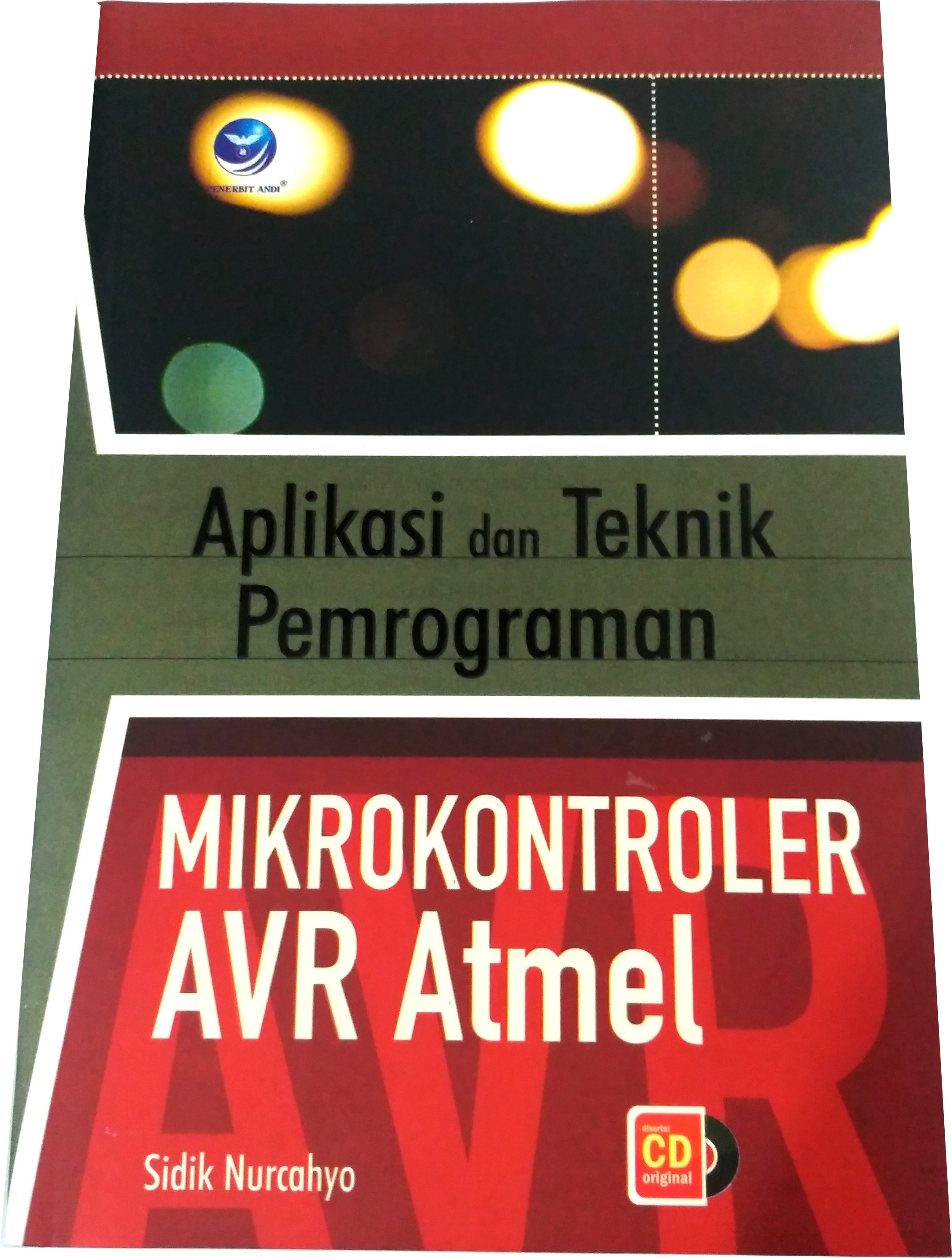Aplikasi Dan Teknik Pemrograman Mikrokontroler AVR Atmel