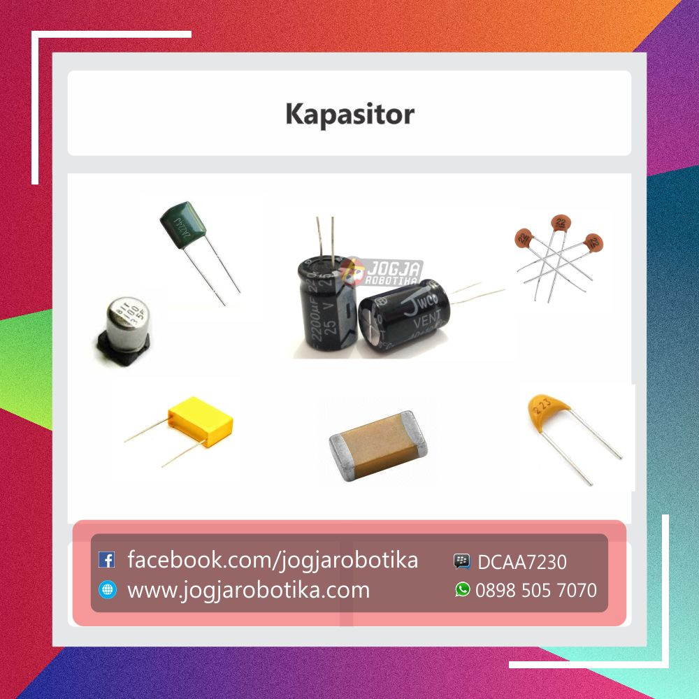 Belajar Elektronika #2: Mengenal Kapasitor
