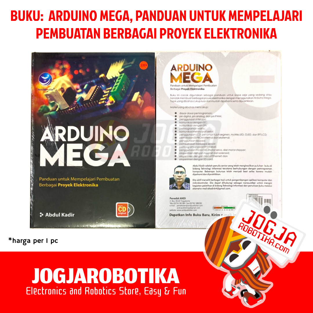 BUKU: ARDUINO MEGA, PANDUAN UNTUK MEMPELAJARI PEMBUATAN BERBAGAI PROYEK ELEKTRONIKA