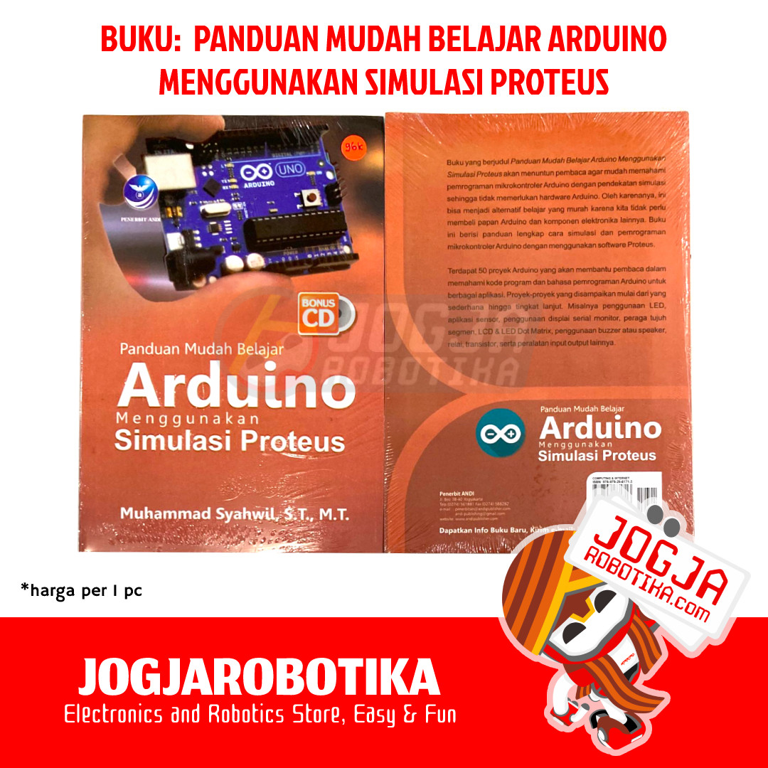 BUKU: PANDUAN MUDAH BELAJAR ARDUINO MENGGUNAKAN SIMULASI PROTEUS