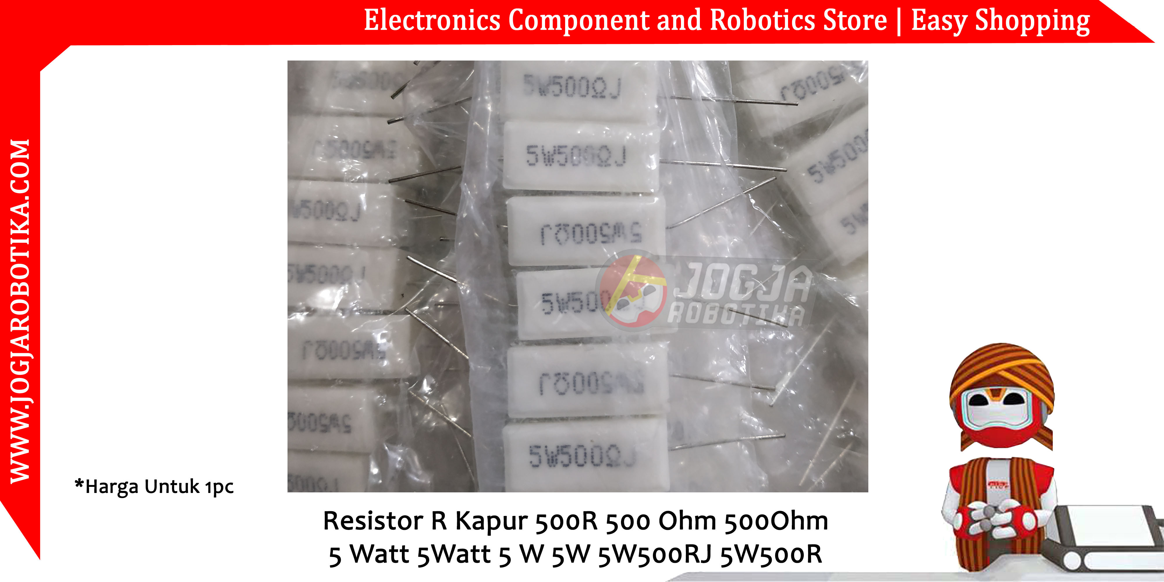 Resistor R Kapur 500R 500 Ohm 500Ohm 5 Watt 5Watt 5 W 5W 5W500RJ 5W500R