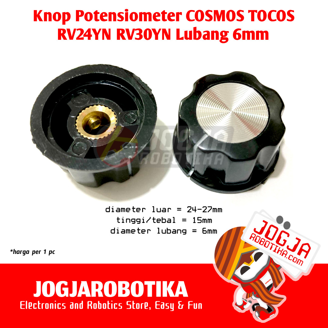 Knop Potensiometer COSMOS TOCOS RV24YN RV30YN Lubang 6mm