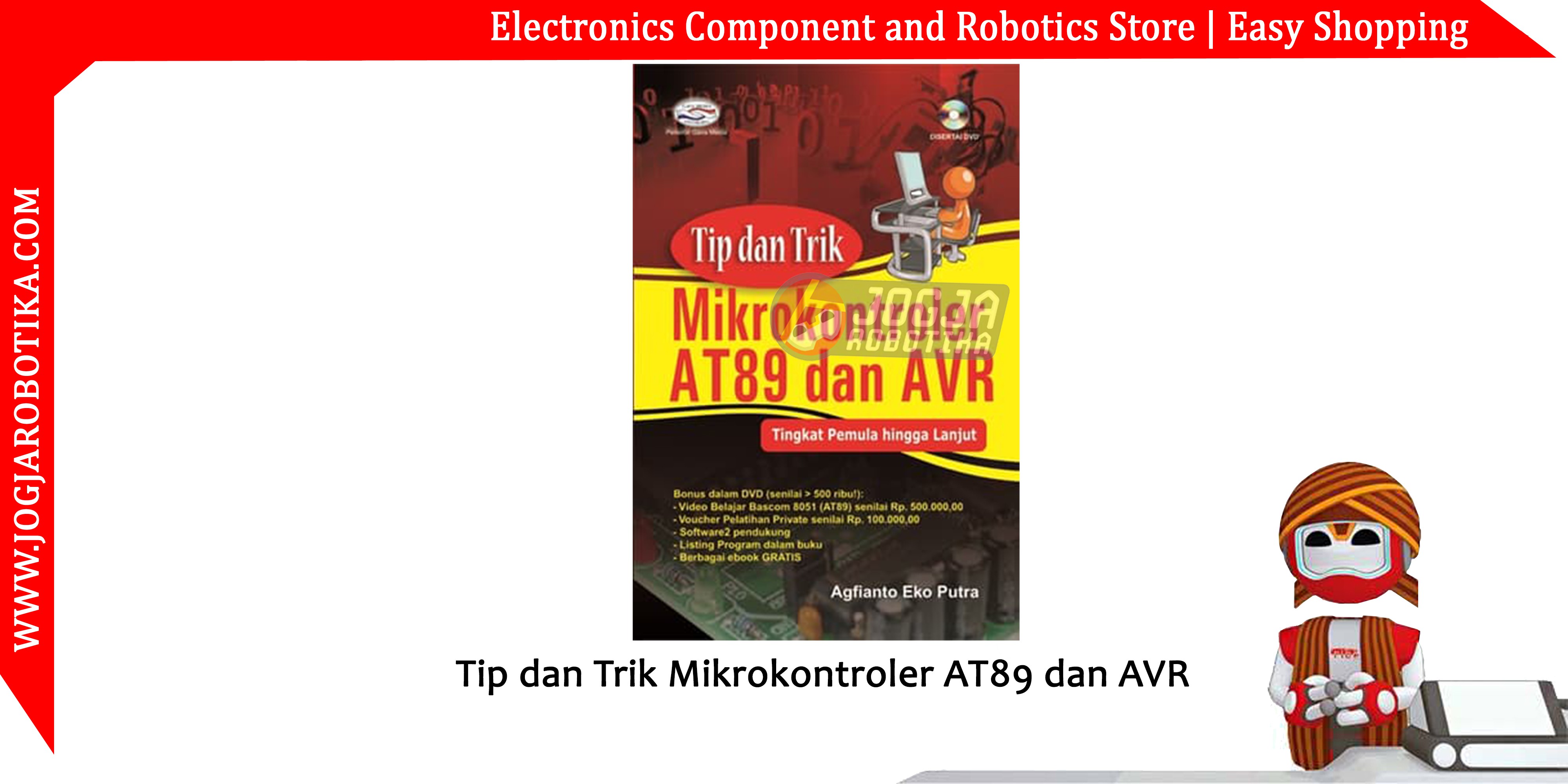 Tip dan Trik Mikrokontroler AT89 dan AVR
