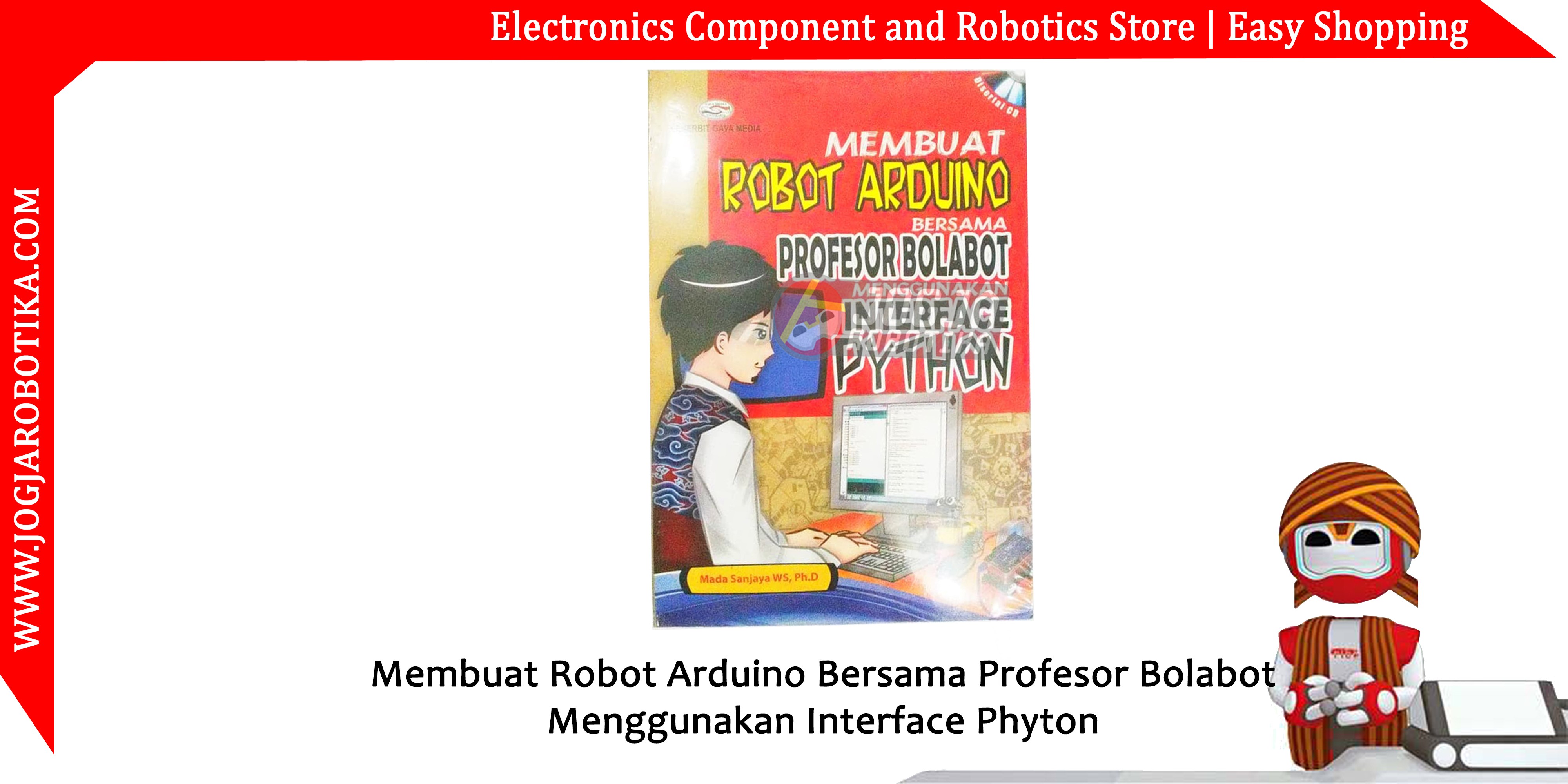 Membuat Robot Arduino Bersama Profesor Bolabot Menggunakan Interface Phyton