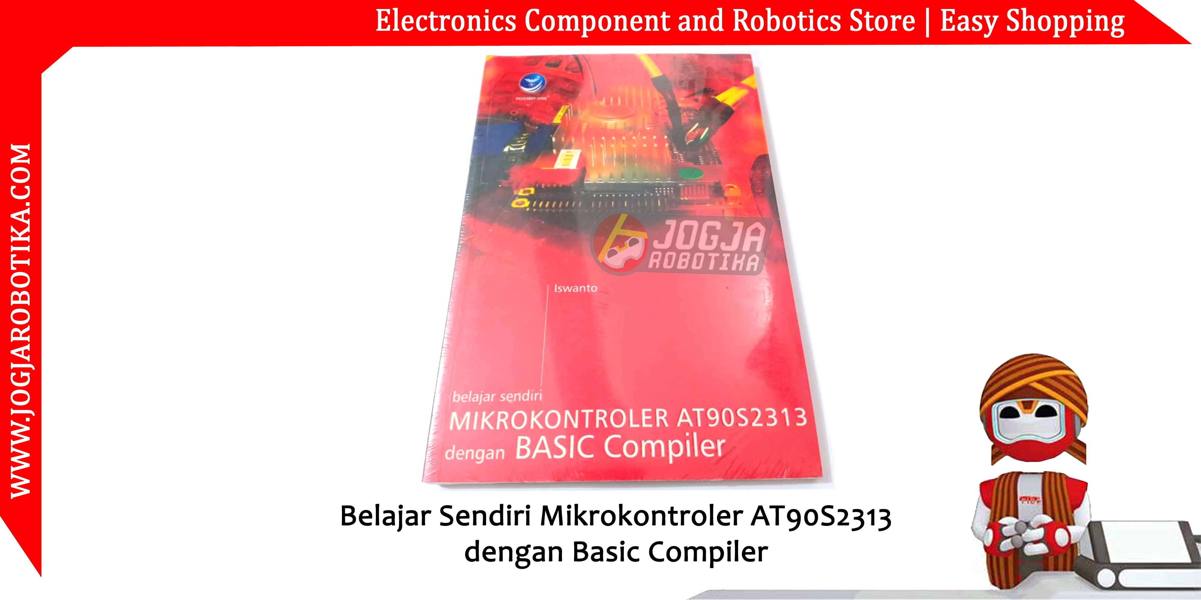 Belajar Sendiri Mikrokontroler AT90S2313 dengan Basic Compiler
