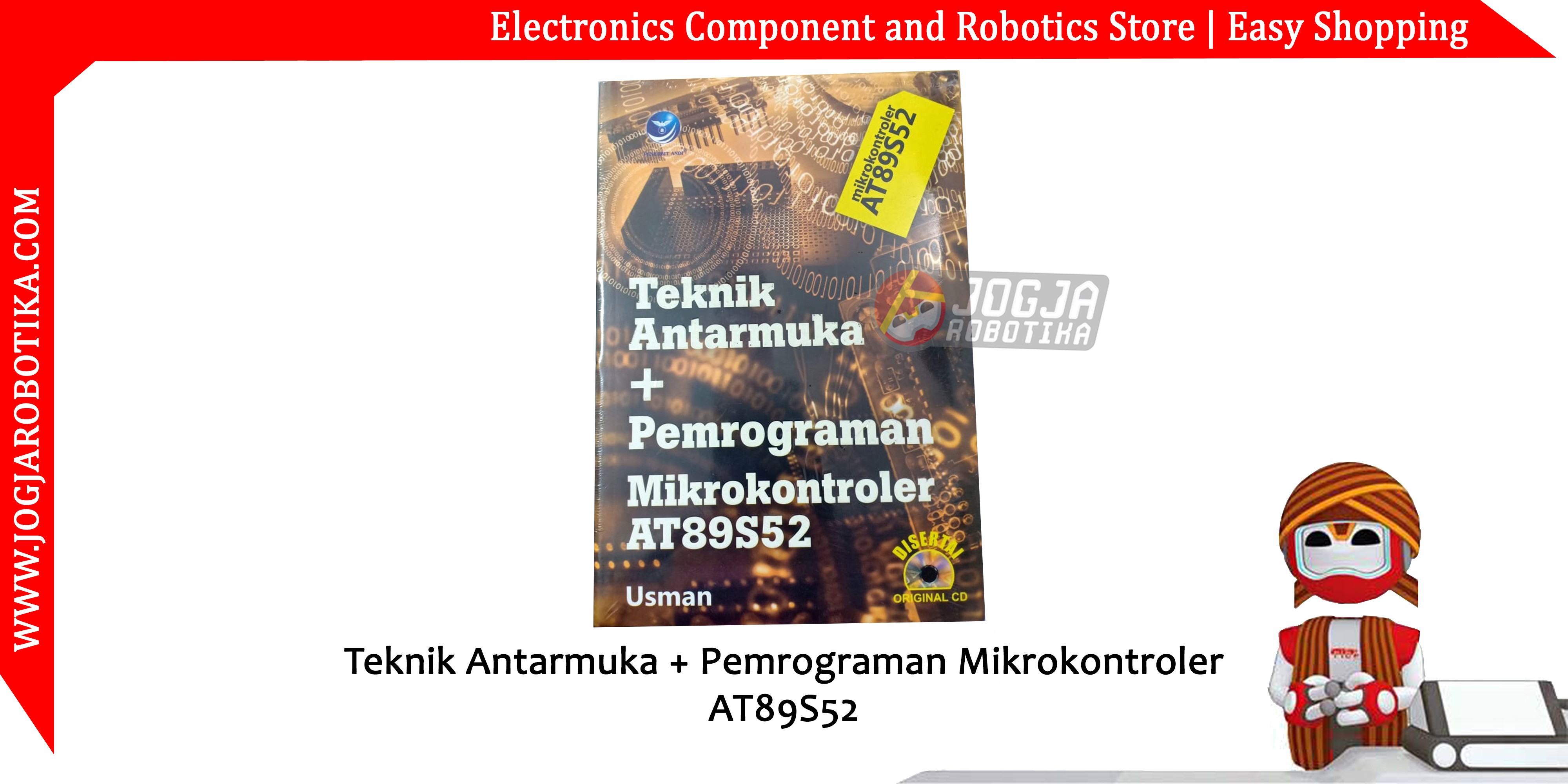 Teknik Antarmuka + Pemrograman Mikrokontroler AT89S52